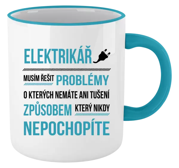 Hrnek Musím řešit problémy - elektrikář