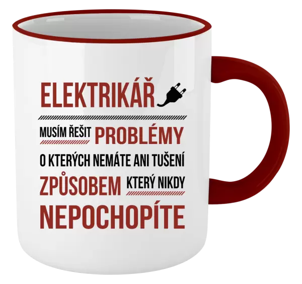 Hrnek Musím řešit problémy - elektrikář