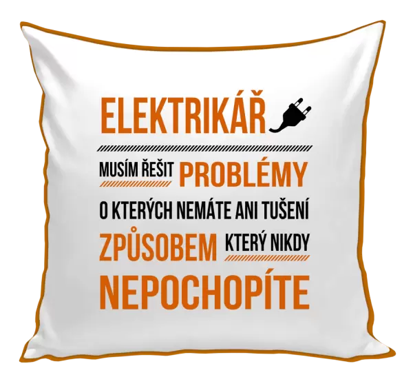 Polštář Musím řešit problémy - elektrikář