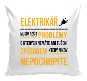 Polštář Musím řešit problémy - elektrikář