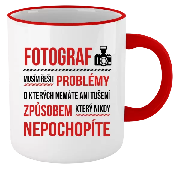 Hrnek Musím řešit problémy - fotograf