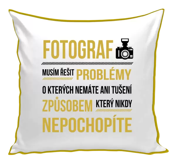 Polštář Musím řešit problémy - fotograf