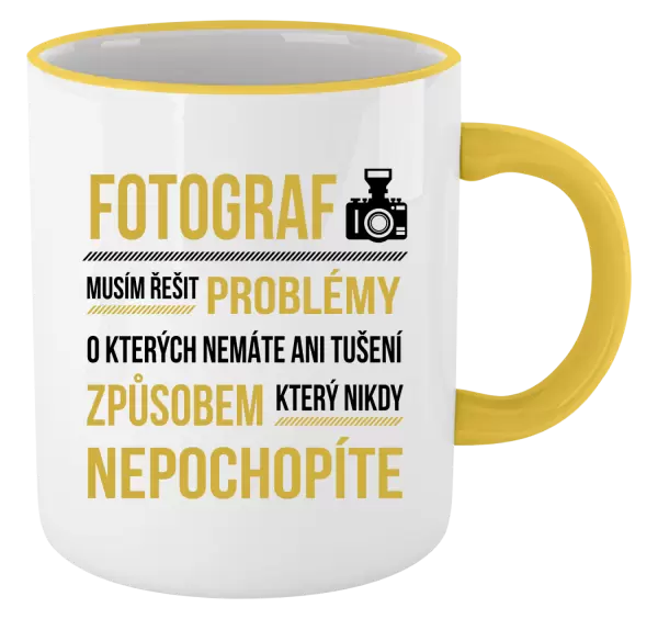 Hrnek Musím řešit problémy - fotograf