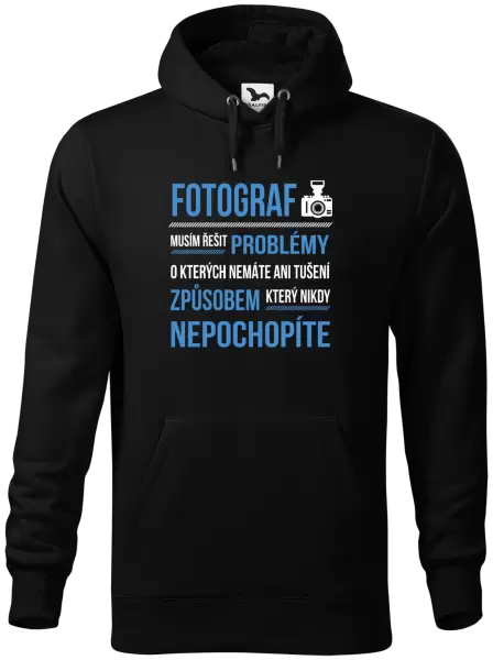 Pánská mikina Musím řešit problémy - fotograf