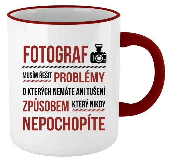 Hrnek Musím řešit problémy - fotograf