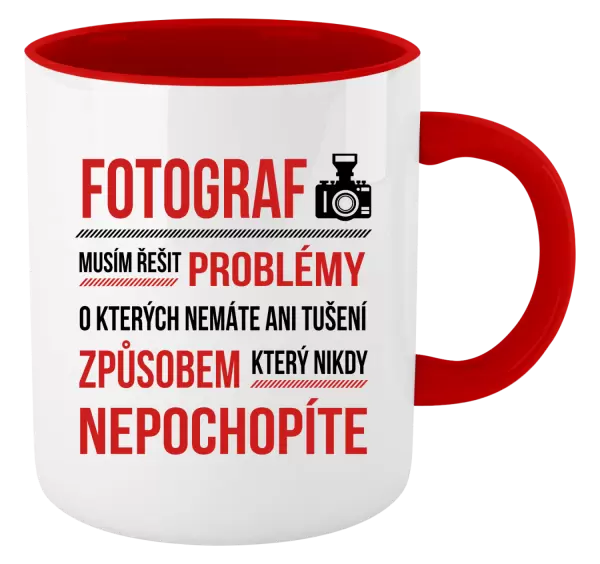 Hrnek Musím řešit problémy - fotograf