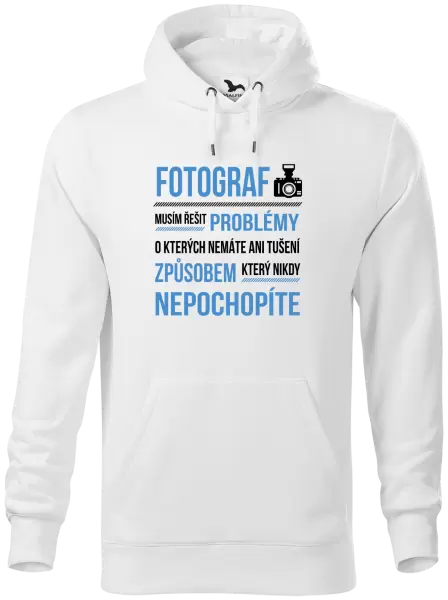 Pánská mikina Musím řešit problémy - fotograf