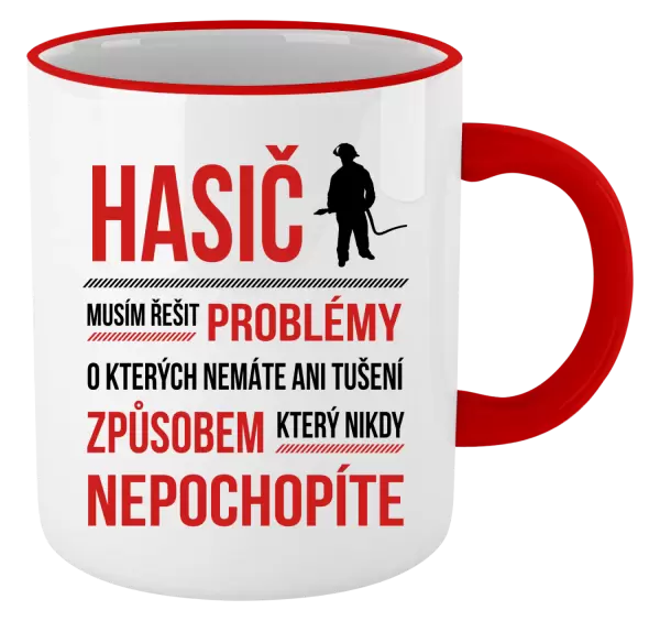 Hrnek Musím řešit problémy - hasič