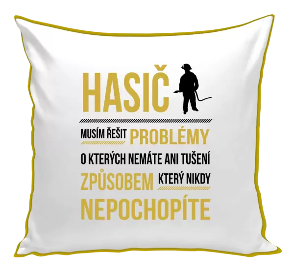 Polštář Musím řešit problémy - hasič