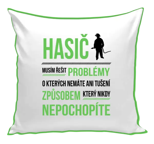 Polštář Musím řešit problémy - hasič