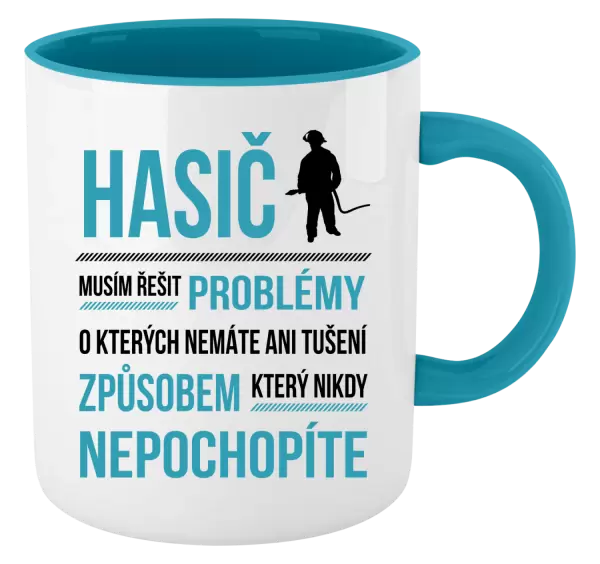 Hrnek Musím řešit problémy - hasič