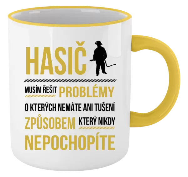 Hrnek Musím řešit problémy - hasič
