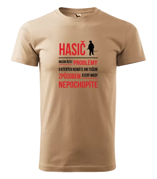 Pánské tričko Musím řešit problémy - hasič