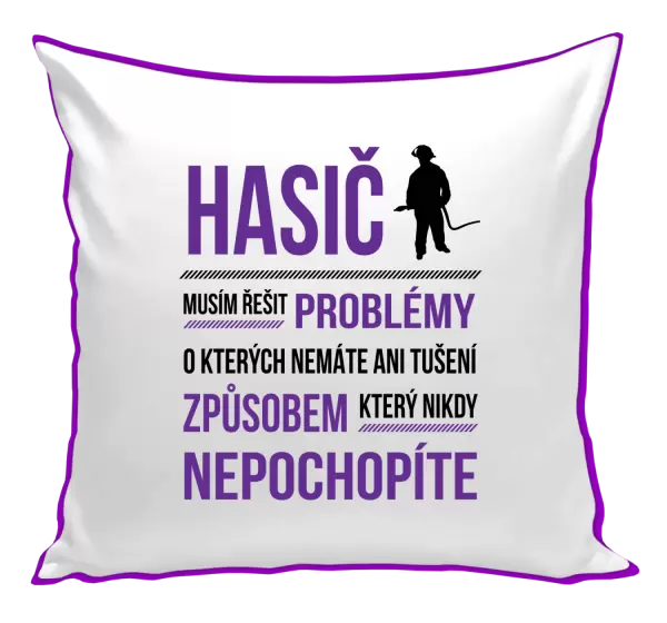 Polštář Musím řešit problémy - hasič