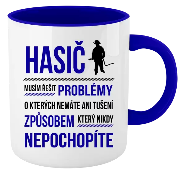 Hrnek Musím řešit problémy - hasič
