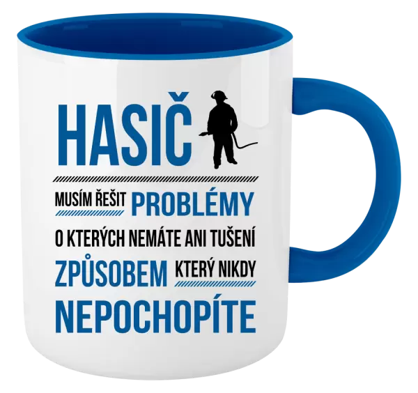 Hrnek Musím řešit problémy - hasič