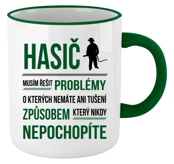 Hrnek Musím řešit problémy - hasič