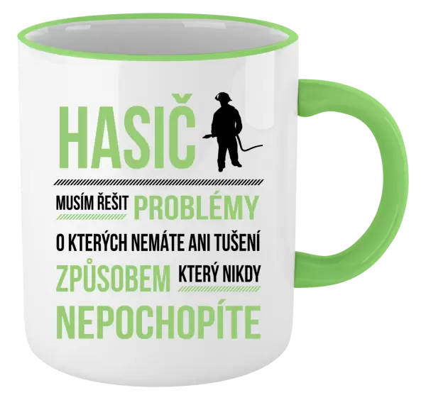 Hrnek Musím řešit problémy - hasič
