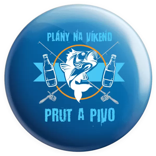 Placka Plány na víkend - prut a pivo