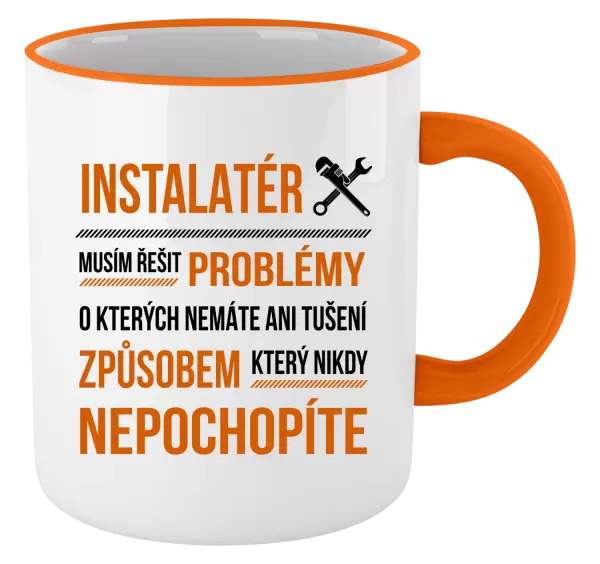 Hrnek Musím řešit problémy - instalatér
