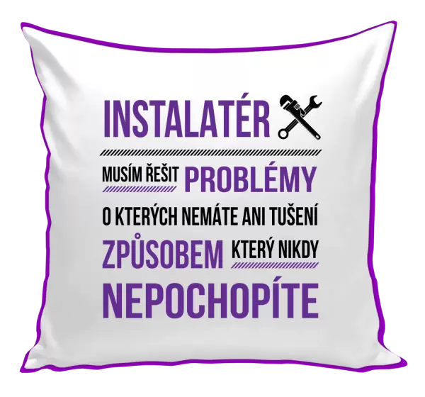 Polštář Musím řešit problémy - instalatér