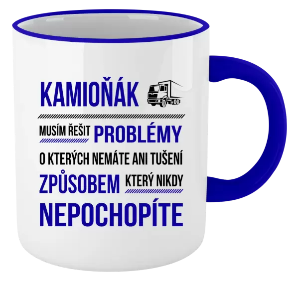 Hrnek Musím řešit problémy - kamioňák