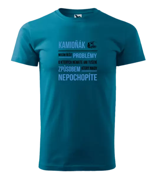 Pánské tričko Musím řešit problémy - kamioňák