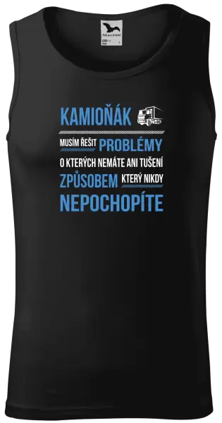 Pánské tílko Musím řešit problémy - kamioňák