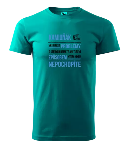 Pánské tričko Musím řešit problémy - kamioňák