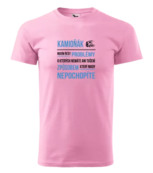 Pánské tričko Musím řešit problémy - kamioňák