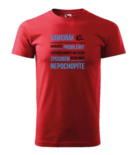 Pánské tričko Musím řešit problémy - kamioňák