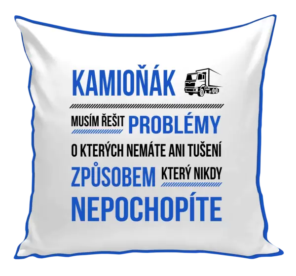 Polštář Musím řešit problémy - kamioňák