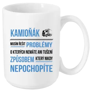 Hrnek Musím řešit problémy - kamioňák