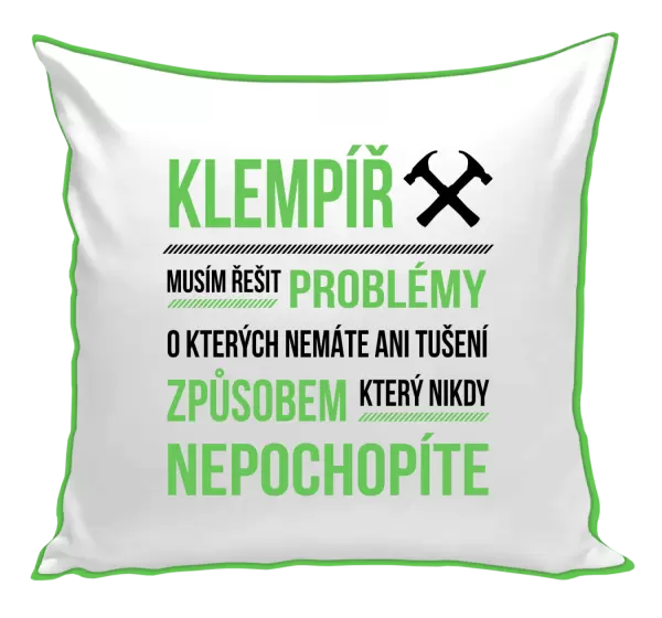 Polštář Musím řešit problémy - klempíř
