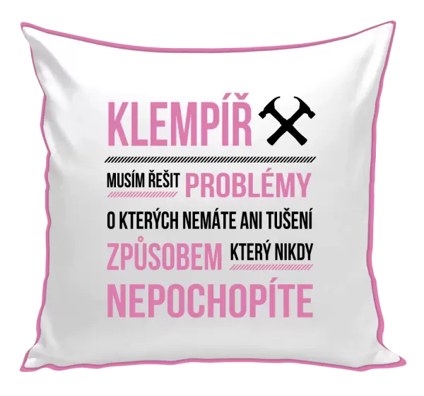 Polštář Musím řešit problémy - klempíř