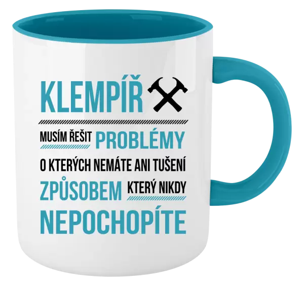 Hrnek Musím řešit problémy - klempíř