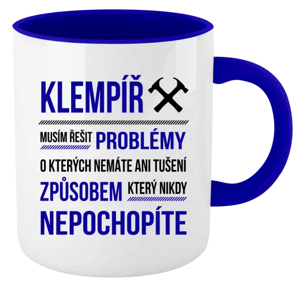 Hrnek Musím řešit problémy - klempíř