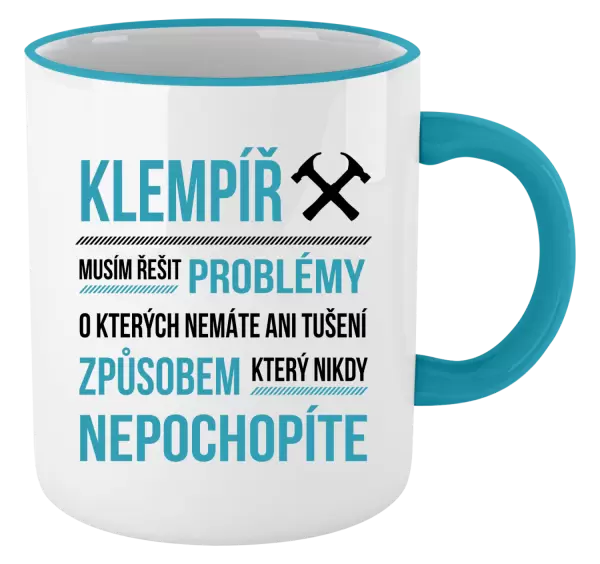 Hrnek Musím řešit problémy - klempíř