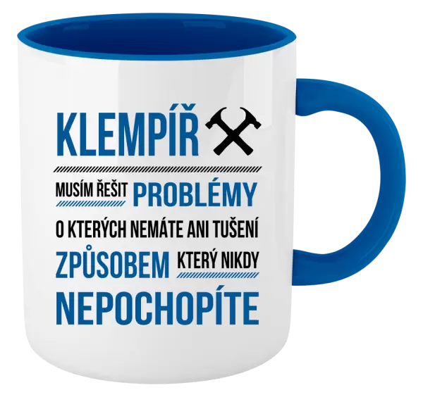 Hrnek Musím řešit problémy - klempíř