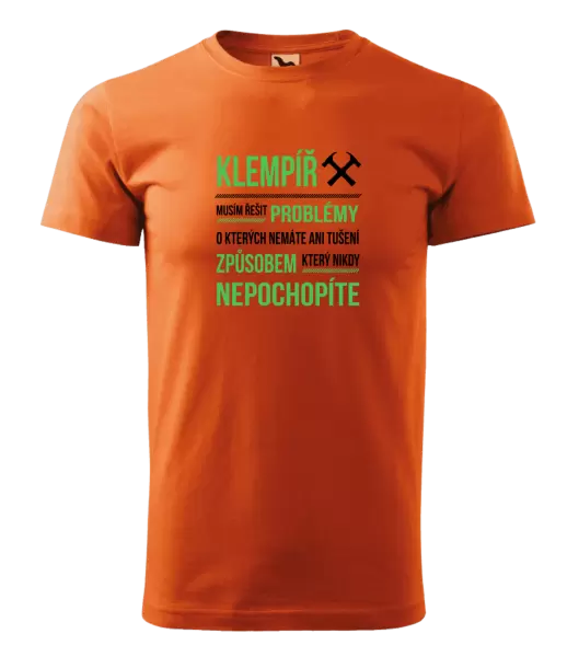 Pánské tričko Musím řešit problémy - klempíř