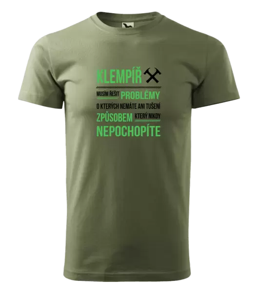 Pánské tričko Musím řešit problémy - klempíř
