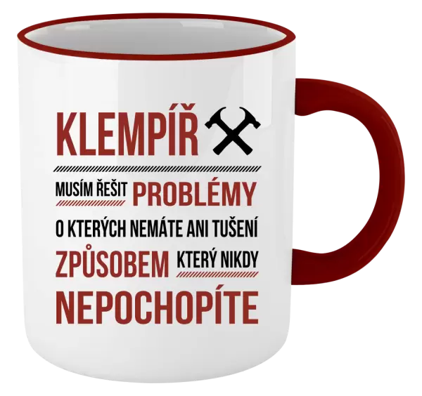 Hrnek Musím řešit problémy - klempíř