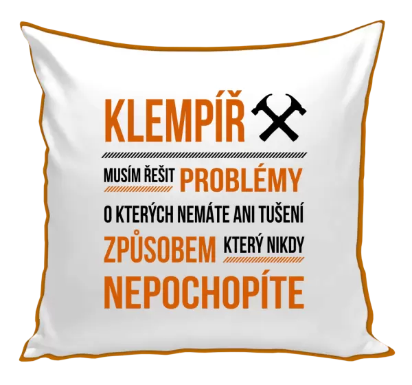 Polštář Musím řešit problémy - klempíř