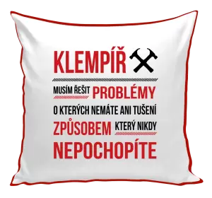 Polštář Musím řešit problémy - klempíř