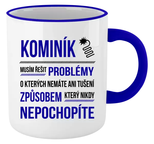 Hrnek Musím řešit problémy - kominík