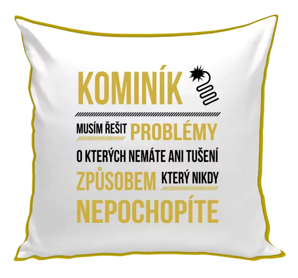 Polštář Musím řešit problémy - kominík