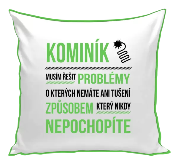 Polštář Musím řešit problémy - kominík