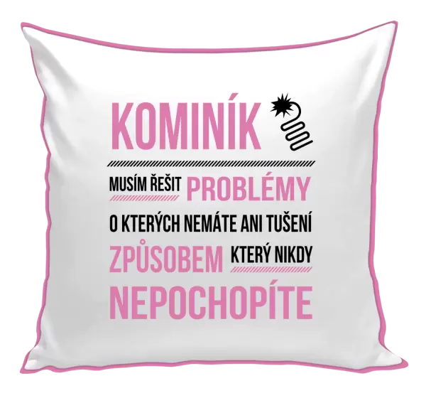 Polštář Musím řešit problémy - kominík
