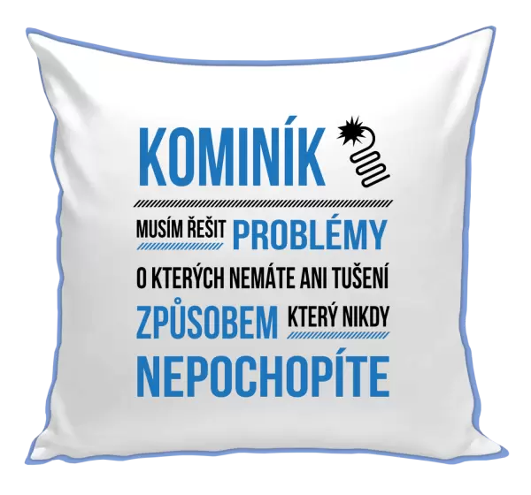 Polštář Musím řešit problémy - kominík
