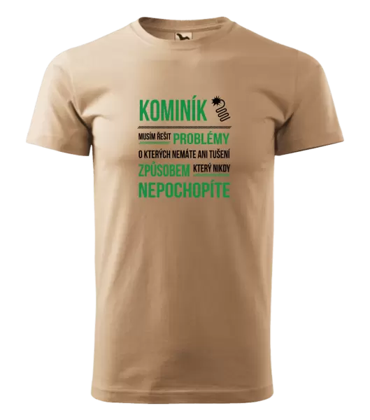 Pánské tričko Musím řešit problémy - kominík